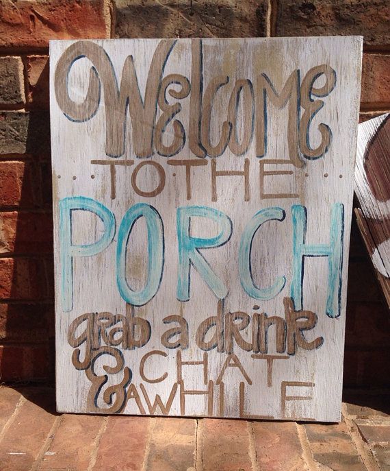 Welcome to the Porch Rustic Hand painted Sign by AmyChisumDesign, $75.00