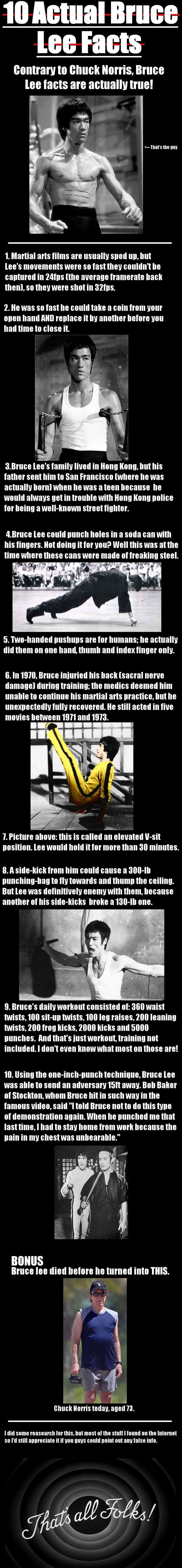10 Actual Bruce Lee Facts like this just not a fan of knocking Chuck Norris. A persons greatness isn't measured by knocking someone else down because it shows either way