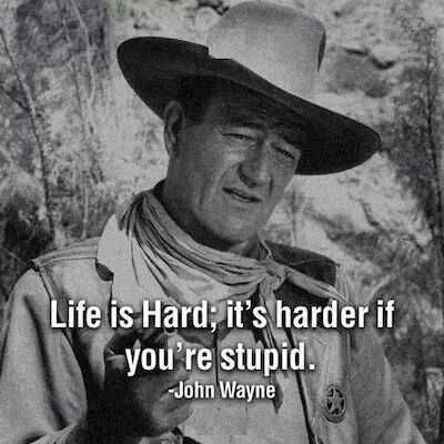 John Wayne life philosophy