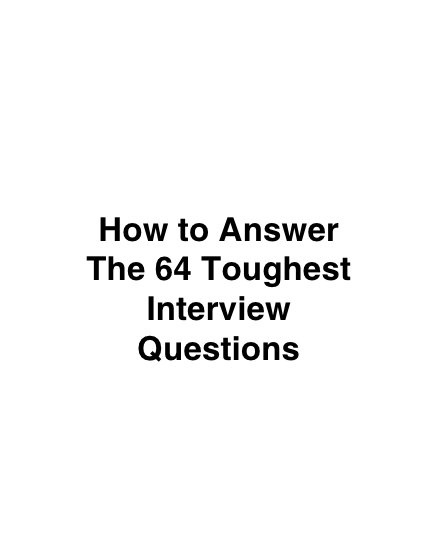 How To Answer The 64 Toughest Interview Questions by Siddharth Nath, via Slideshare