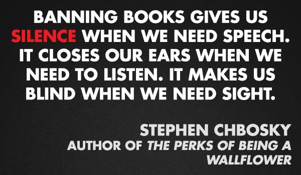 Stephen Chbosky | Community Post: 11 Quotes From Authors On Censorship & Banned Books