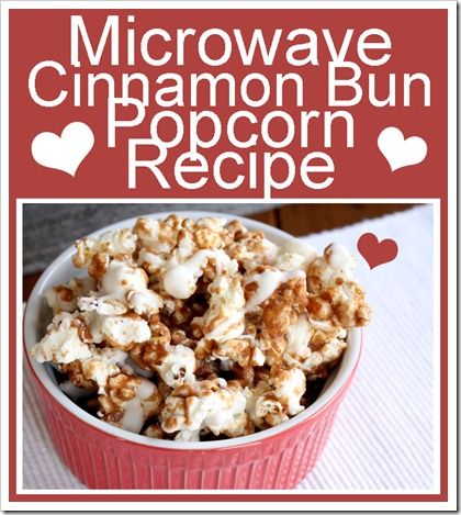 icrowaved Cinnamon Bun Popcorn Remodelaholic .com