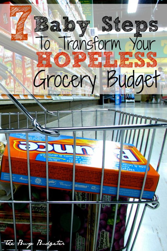 7 baby steps to transform your hopeless grocery budget