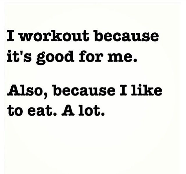 I work out because...