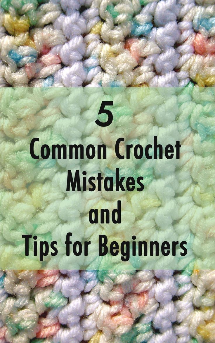 5 Common Crochet Mistakes And Tips For Beginners Tutorial - (hubpages)