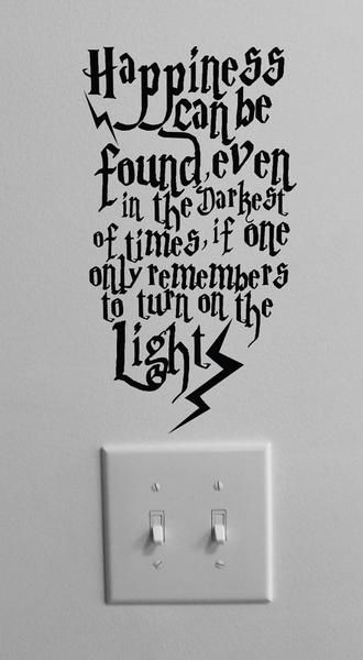 Harry Potter Quotes. How cool would this decal be if it was glow in the dark?!