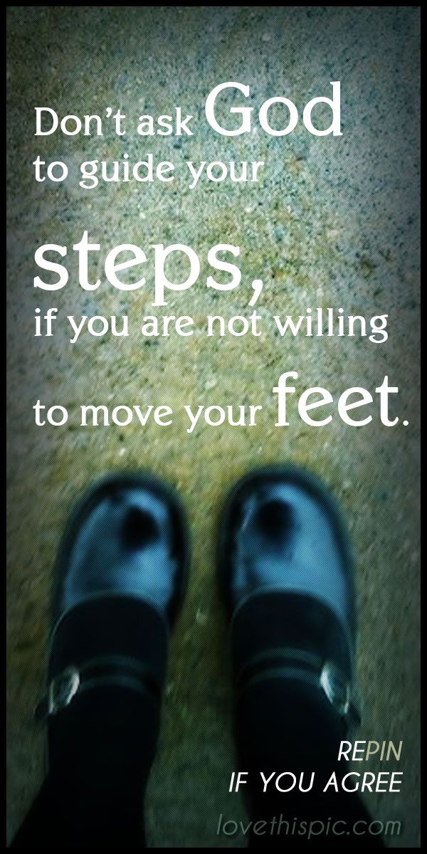 Steps quotes religious quote god trust positive truth inspirational faith inspiring inspiration steps