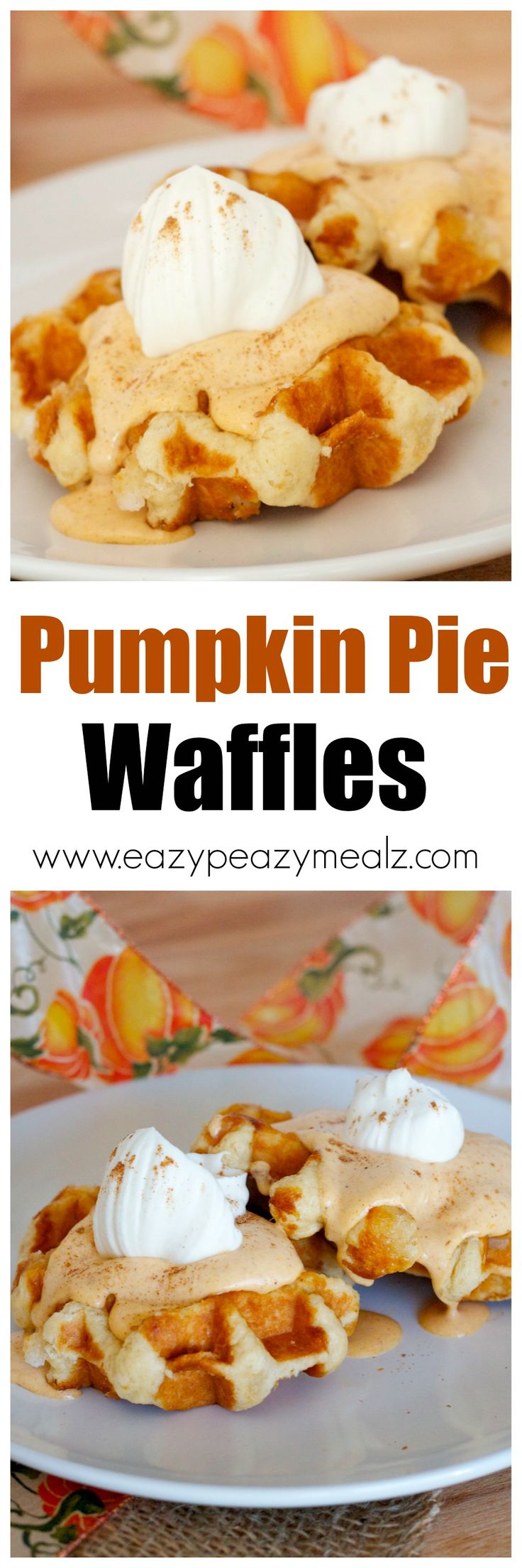 Pumpkin waffles with pumpkin pie whipped cream! It is like eating dessert for breakfast. - Eazy Peazy Mealz