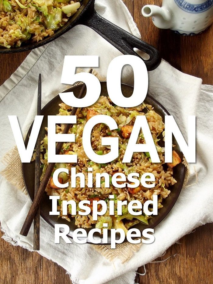 50 Chinese Inspired Vegan Recipes for Chinese New Yea